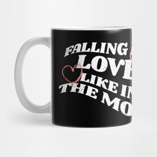 Falling in Love Like in the Movie Mug